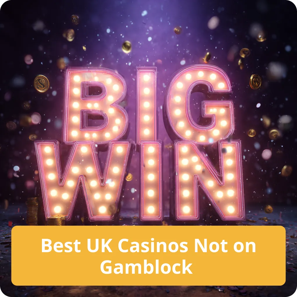 Best UK Casinos Not on Gamblock